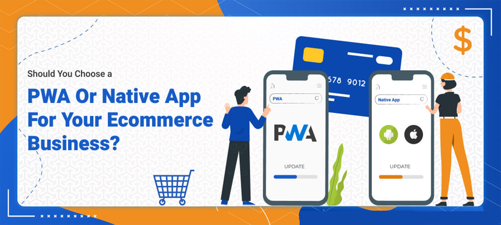 SHOULD WE USE PWA OR NATIVE APPS FOR E-COMMERCE 