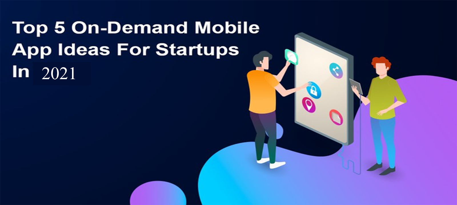 TOP5 ON-DEMAND APPS TO START A HIGH-REVENUE STARTUP