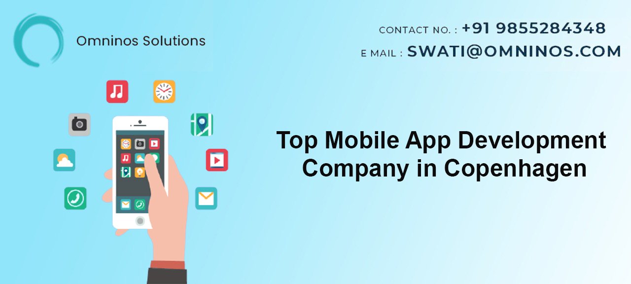 Top Mobile App Development Company in Copenhagen